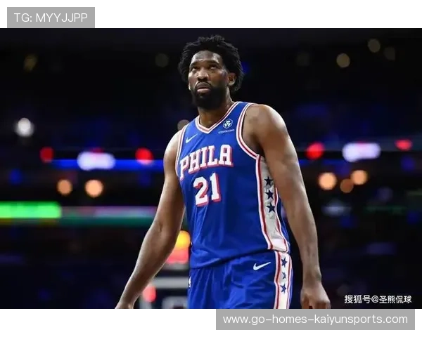 费城隐忧:恩比德缺阵,76人内线谁来挑大梁? 费城隐忧:恩比德缺阵,76人内线谁来挑大梁?